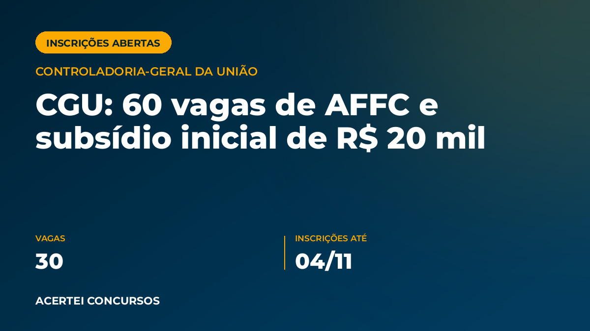 Capa do artigo sobre o edital de Controladoria-Geral da União: 30 vagas imediatas: 20 no Órgão Central, no Distrito Federal, e 2 em cada Unidade Regional no Acre, Amapá, Mato Grosso, Rondônia e Roraima. O limite de aprovados é de 206, inclu