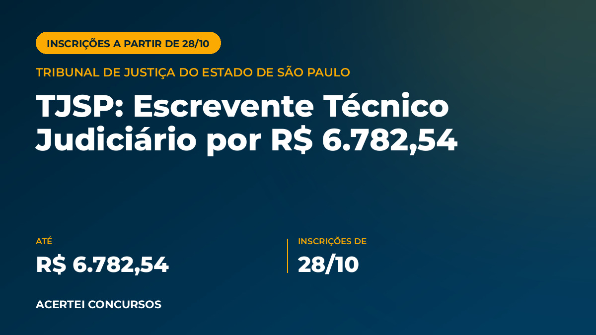 Capa do artigo sobre o edital de Tribunal de Justiça do Estado de São Paulo: remuneração de até R$ 6.782,54.