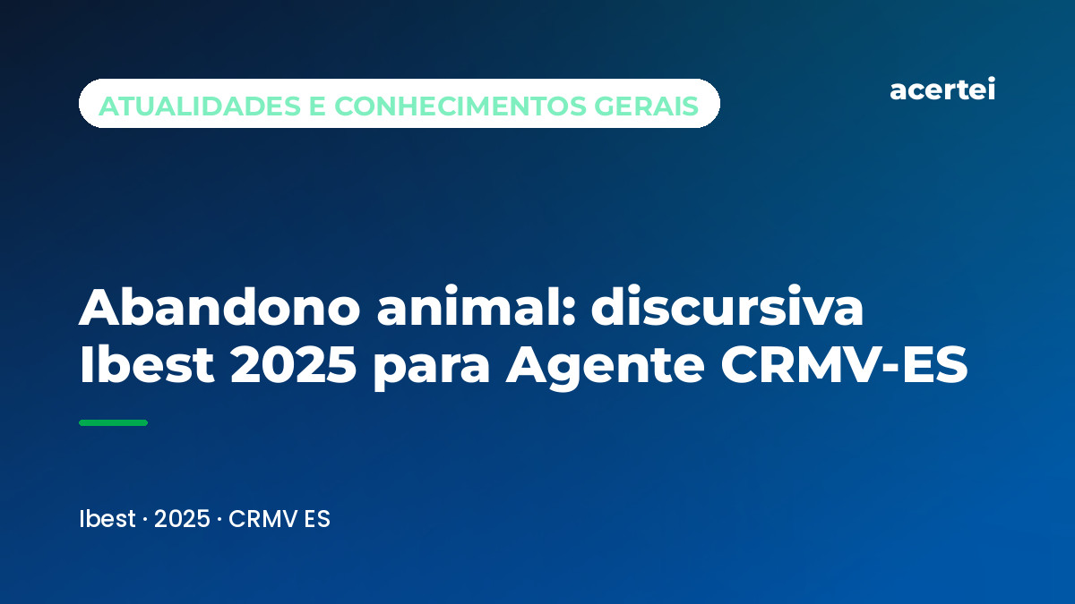Abandono animal: discursiva Ibest 2025 para Agente CRMV-ES — questão discursiva Ibest · 2025 · CRMV ES. Imagem gerada por inteligência artificial.